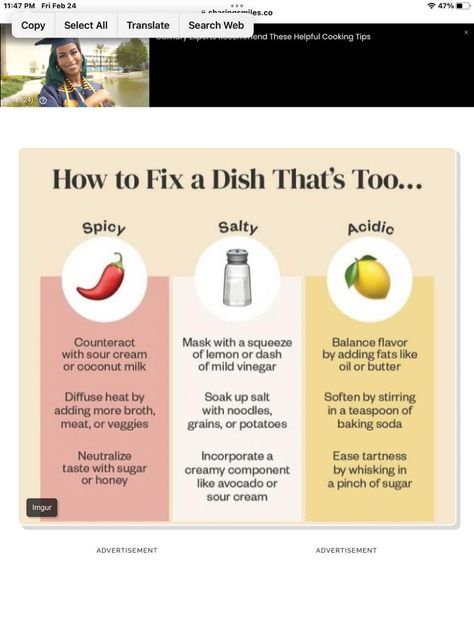 Three column chart explaining how to fix dishes that are too spicy, salty, or acidic. To counteract spice, you can add sour cream or coconut milk, diffuse heat by adding more broth/meat/veggies, or neutralize with sugar or honey. For salt, you can add a squeeze of lemon or mild vinegar, soak up salt with noodles/grains/potatoes, or incorporate a creamy component like avocado or sour cream. For acidity, you can add fats like oil or butter, stir in a teaspoon of baking soda, or whisk in sugar. Spicy Dishes, Salty Foods, Cooking Techniques, Foods To Eat, Spicy Recipes, Health And Nutrition, Coconut Milk, Fix It, Cooking Tips