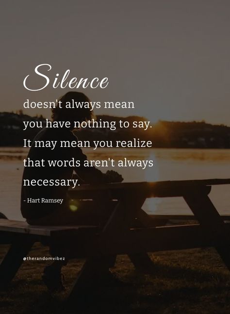 Quotes Silence Wisdom, Nothing To Say Quotes, Quotes About Silence, Power Of Silence Quotes, Move In Silence Quotes, Silence Hurts, The Power Of Silence, Silent Quotes, William Shakespeare Quotes