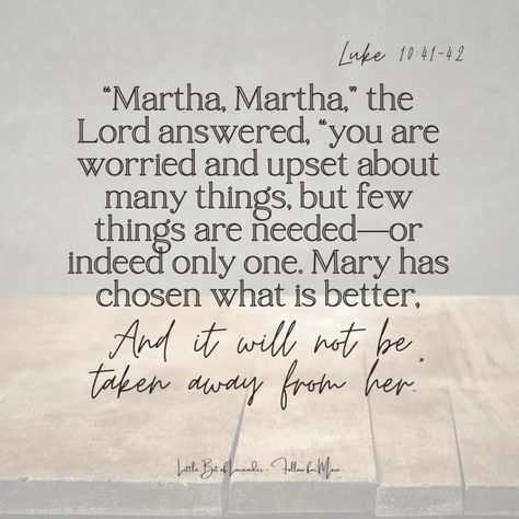 Mary or Martha, What Kind of Attitude Do You Have? - Luke 10:41-42 Luke 10:41-42, Luke 10:38-42 Mary And Martha, Mary And Martha Bible, Mary And Martha, Lds Quotes, Jesus Is Life, Catholic Prayers, Whats Good, Mom Help