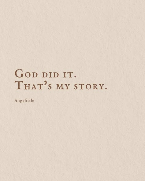 God Is Using You Quotes, My God Is Still The Same, Lord I Love You, Can I Pray For You, Everything I Have Is Because Of God, God Did It Quotes, God I Love You, You Saved My Life, God Is With Me Quotes