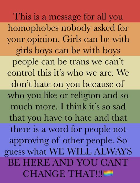 Like if you agree and tell me about your experience with homophobic people. YOUR LOVED❤️ Homophobes Quotes, Homophobes Getting Roasted, Comebacks To Homophobes, Lgbtq Acronym, Homophobes Getting Owned, Let’s Make The Homophobes Uncomfy, Heterophobic Jokes, Kindness To Animals, Lgbtq Quotes