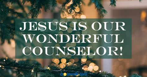 God Is Our Wonderful Counselor - Crosswalk Couples Devotional - December 17 Bible Names, Couples Devotionals, Christ Centered Marriage, Encouragement For Today, Common Quotes, Wonderful Counselor, Christian Couples, Youversion Bible, Devotional Books