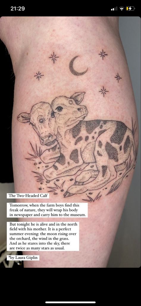 Cow With Two Heads Poem, Cow With Two Heads Tattoo, Calf On Calf Tattoo, Tattoos On Calves, 2 Headed Cow Poem, Calf With Two Heads Tattoo, Poems Tattoo Ideas, Spooky Cow Tattoo, Tattoos Based On Poems