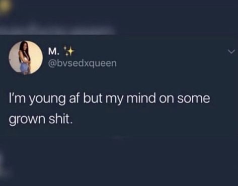 Grown Up Quotes, Young N Turnt Quotes, This Single Life Is Boring Tweets, Relatable Tweets Funny Growing Up Black, Yes I’m Single Tweet, Young Quotes, Growing Up Black Memes Funny, Growing Up Black Memes, Queen Quotes