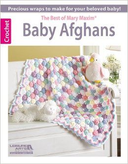 Baby Afghans -- The Best of Mary Maxim: Amazon.co.uk: Mary Maxim: 9781464711992: Books Bubble Blanket, Crochet Ripple Afghan, Baby Afghan Patterns, Afghans Crochet, Mary Maxim, Crochet Blanket Designs, Baby Afghan Crochet, Manta Crochet, Baby Afghans