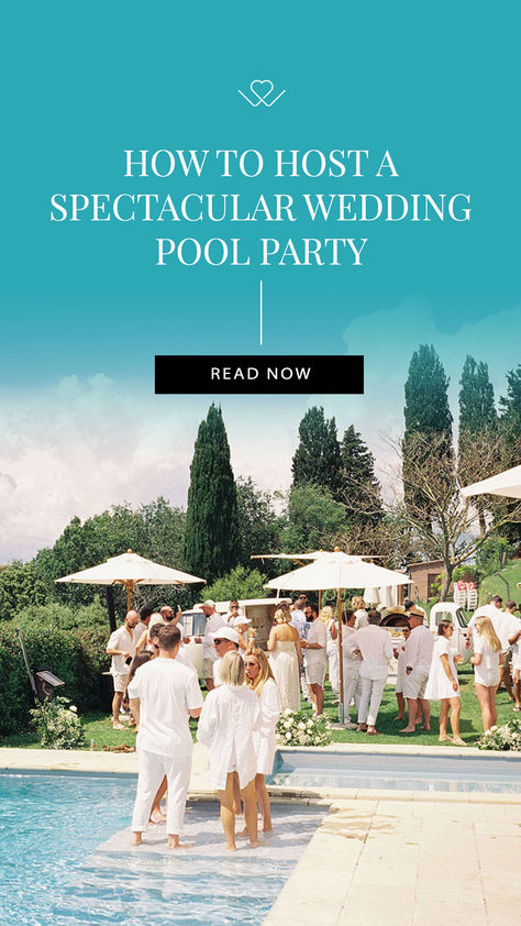 How To Host A Spectacular Wedding Pool Party Pool Welcome Party Wedding, Post Wedding Pool Party, Wedding Pool Party Outfit, Pool Party Wedding Reception, Pool Wedding Party, Backyard Wedding Pool, Pool Party Activities, Pool Wedding Decorations, Wedding Pool Party