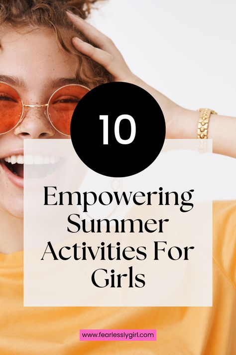 Fun, empowering summer activities for kids, tweens and teens. Summer Activities For Teens, Empowerment Activities, Activities For Girls, Activities For Teens, Girls Group, Girl Empowerment, Summer Work, Summer Activities For Kids, Summer Activities