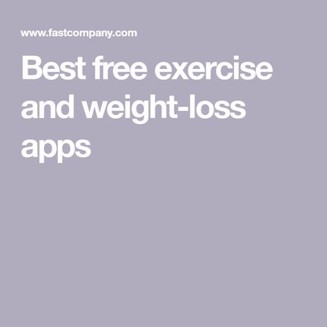 Best free exercise and weight-loss apps Free Exercise Apps For Women, Free Exercise Apps, Exercise Apps, Calorie Counting App, Getting Into Shape, Free Workout Apps, Nutrition App, Diet Apps, Weight Charts