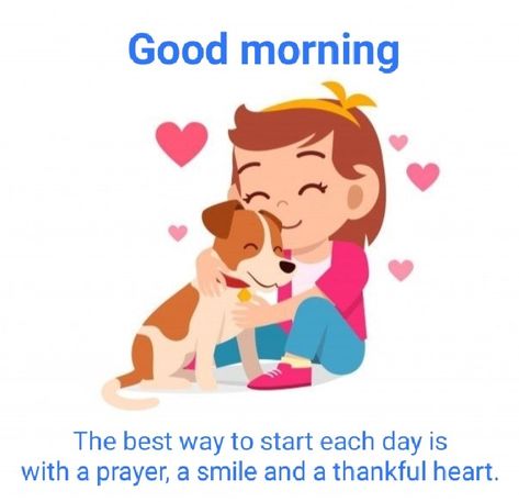 Morning Friend, Gud Morning, Funny Good Morning Quotes, Thankful Heart, For God So Loved The World, Night Night, Good Morning Friends, Dog Illustration, Morning Wishes