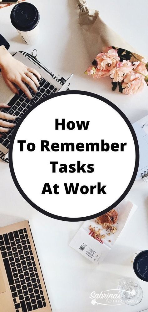 How to remember tasks at work - working from home tips - staying focused at work How To Stay Focused At Work, Work Hacks Office, How To Stay Organized At Work, Organize Work Tasks, Work Organization Ideas, Goal System, Organization At Work, Edward Jones, Office Productivity