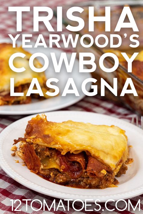 Trisha Yearwood Recipes Cowboy Lasagna, Trisha Yearwood Baked Spaghetti, Trisha Yearwoods Cowboy Lasagna, Trisha Yearwood Cowboy Lasagna, Cowboy Lasagna Trisha Yearwood, Tricia Yearwood Recipes, Cowboy Lasagna, Recipes Supper, Cowboy Food