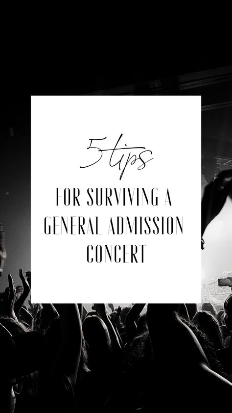 Headed to a concert soon? Here are my top 5 tips for surviving a general admission concert! #concerts #festivals #festivalseason #music #livemusic #tips #lifehacks Concert Tips Survival Guide, Concert Signs Ideas To Get Noticed, Concert Hacks, Concert Tips, Concert Signs, Concert Style, Letting Someone Go, Timing Is Everything, Admission Ticket