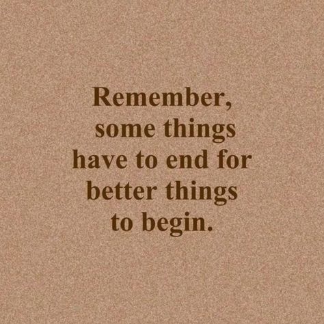 Some Things Have To End, Really Deep Quotes, Reminder Quotes, Healing Quotes, Deep Thought Quotes, A Quote, Wise Quotes, Real Quotes, Fact Quotes