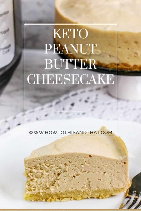 Keto Peanut Butter Recipes, Keto Protein Cheesecake, Keto Friendly Cheesecake, Peanut Butter Cream Cheese Keto, Keto Mug, Keto Peanut Butter Cheesecake, Low Carb Peanut Butter Cheesecake, Keto Butter Pecan Cheesecake, Keto Cheesecake Peanut Butter