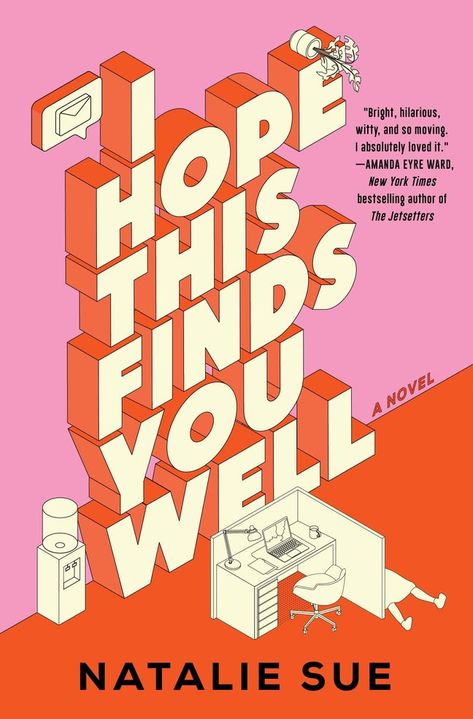 I Hope This Finds You Well Reading Slump, Keeping Secrets, Unread Books, Laughing And Crying, Work Culture, Human Connection, A Novel, Human Resources, Book Cover Design