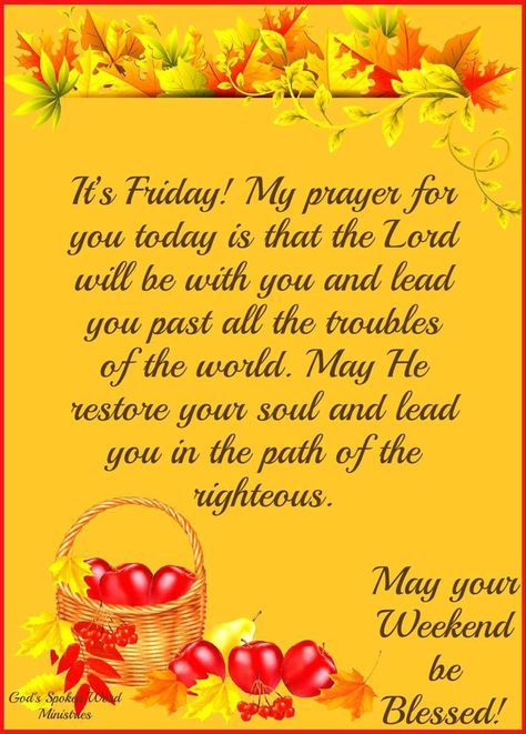 Weekend Prayer, Happy Thanksgiving Quotes Friends, Thankful Friday, Tgif Quotes, Christian Good Morning Quotes, Good Morning Poems, Prayer Of The Day, Weekend Greetings, In The Name Of Jesus