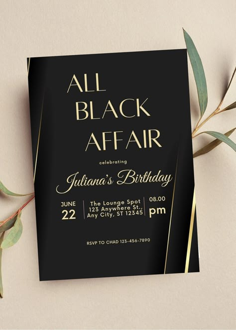 Editable all black affair invitation perfect for your next all black party or all black affair event. This black and gold invitation can be edited yourself using Canva. If you choose to print yourself the print size is 5x7 and can be printed on cardstock invitation paper. You can also have the completed file taken to your local print shop and have them print. Can also be saved as an image to use as a text invitation or email invitation. Details: All Black Affair Invitation, Black Invitation, Birthday Invitation with Gold Font HOW IT WORKS: ♥ Once purchased, you will receive a link that will take you to Canva.com where you will be able to edit the template. You will be able to edit wording, font, and font size, Save your template and download. You can use these downloads to print, email or All Black Masquerade Party, Black Elegant Birthday Party, All Black Party Table Decor, Black Elegant Party Theme, Black Tie Cocktail Party Decor, Black And Gold Outdoor Party, 30th Birthday Gala, Black Tie Sweet 16 Party Ideas, All Black Affair Birthday Party