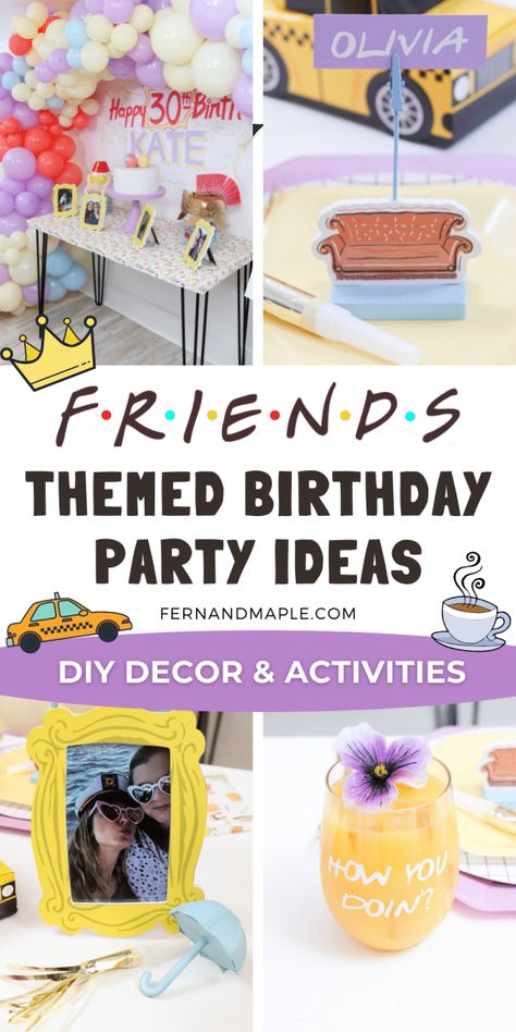 Throw an entertaining FRIENDS Themed 30th Birthday Party with tons of nostalgic nods to the TV show, activity ideas, and fun DIY details! Get details and tons more party inspiration now at fernandmaple.com! 90s Tv Show Theme Party, Friends 21st Birthday Ideas, The One Where She Turns 30, Friends Theme Table Decor, Friends Tv Show Party Food, Cricut Friends Tv Show, Friends 30th Birthday Theme Cake, 40th Friends Birthday, Friends Inspired Birthday Party