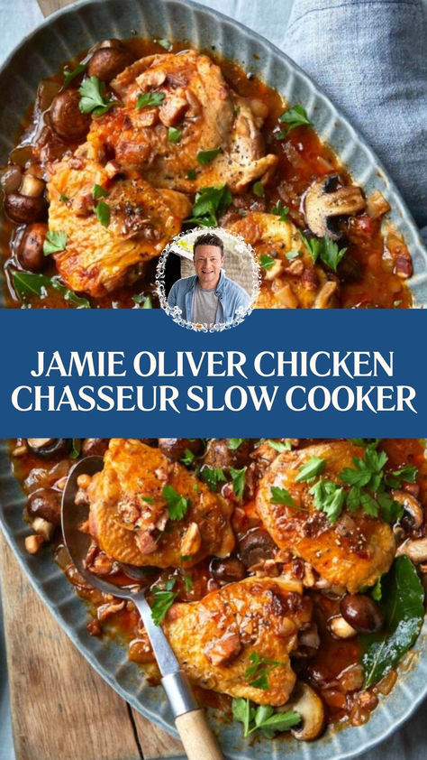 Jamie Oliver Chicken Chasseur Slow Cooker Jamie Oliver Slow Cooker Recipes, Gourmet Slow Cooker Recipes, Chicken Chasseur Recipe Slow Cooker, Jamie Oliver Roast Chicken, Slow Cooker Mediterranean Chicken, Chicken Chasseur Recipe, Jamie Oliver Chicken, Chicken Chasseur, James Martin Recipes