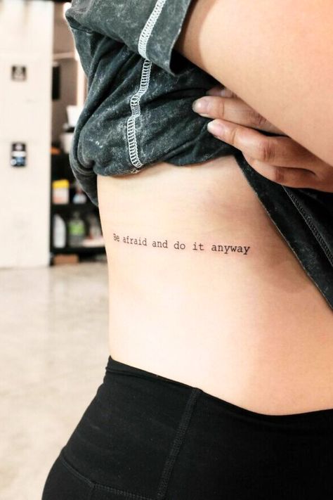 It’ll All Work Out Tattoo, It Takes Time Tattoo, In This World It’s Just Us Tattoo, You Can Do Anything Tattoo, Be Scared And Do It Anyway Tattoo, What If It All Works Out Tattoo, Do It Now Tattoo, Do It For You Tattoo, Do It For The Plot Tattoo