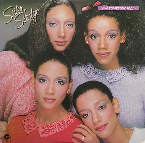 Sister Sledge - Love Somebody Today 1980 Sister Sledge, Old School Music, Disco Music, Music Album Covers, Somebody To Love, Women In Music, Vinyl Record Album, Vinyl Music, Easy Street