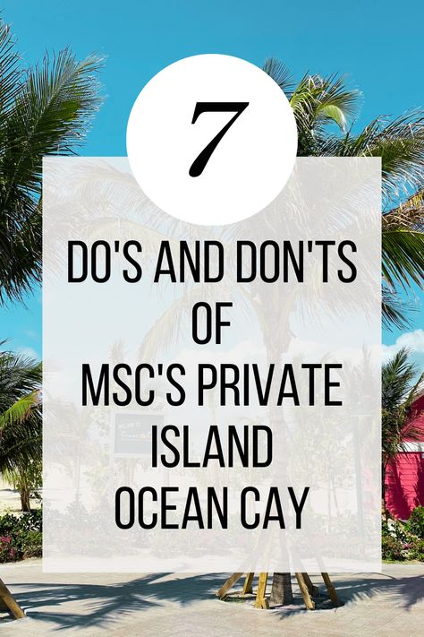 Msc Ocean Cay, Msc Cruises Magnifica Tips, Ocean Cay Bahamas, Ocean Cay Msc Marine Reserve, Msc Seashore Cruise, Msc Seashore, Bahamas Snorkeling, Coco Cay Bahamas, Cruise Bahamas