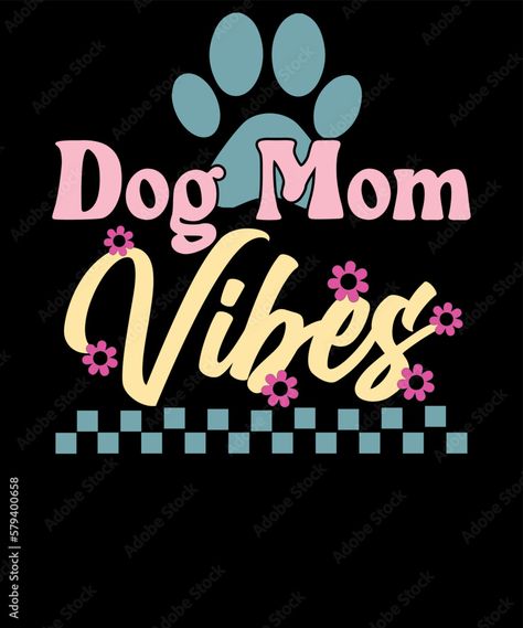 Dog Mom Aesthetic, Fur Mama Shirt, Mom Aesthetic, Mom Vibes, Retro Dog, Art Pics, Fur Mama, Mothers Day T Shirts, Highlight Cover