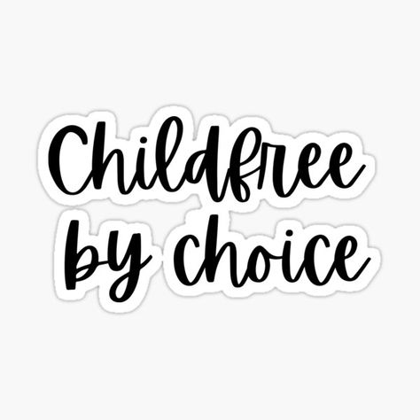 Childfree By Choice, Free Friends, Chosen Family, Gift For A Friend, Proud To Be, Free Kids, Finding Yourself, Unique Designs, Perfect Gift