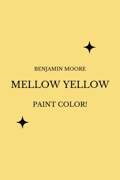 Looking for a paint color to match your decor? Check out Mellow Yellow by Benjamin Moore and see how it compares to other paint colors! Is Mellow Yellow the right paint color for you? Yellow Paint Benjamin Moore, Yellow Bedroom Paint, Benjamin Moore Yellow, Yellow Paint Color, Gold Paint Colors, House Finishes, Yellow Paint Colors, Royal Yellow, Yellow Paint