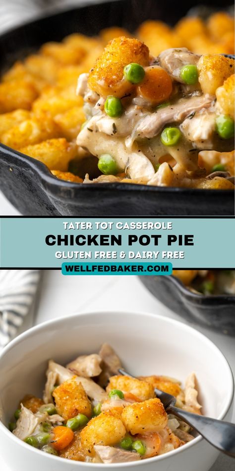 Tater Tot Chicken Pot Pie, Gluten Free Chicken Casserole, Casserole With Tater Tots, Gluten Free Pot Pie, Dairy Free Chicken Pot Pie, Gluten Free Dairy Free Recipes Dinner, Gluten Free Chicken Pot Pie, Gluten Free Casserole, Gluten Free Entrees