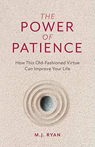 The Power of Patience: How This Old-Fashioned Virtue Can Improve Your Life (Self-Care Gift for Men and Women): Amazon.co.uk: Ryan, M.J.: 9781642504576: Books Practicing Patience, Patience Is A Virtue, Inspirational Books To Read, Positive Psychology, Find Joy, M J, Self Help Books, Inspirational Books, Finding Joy