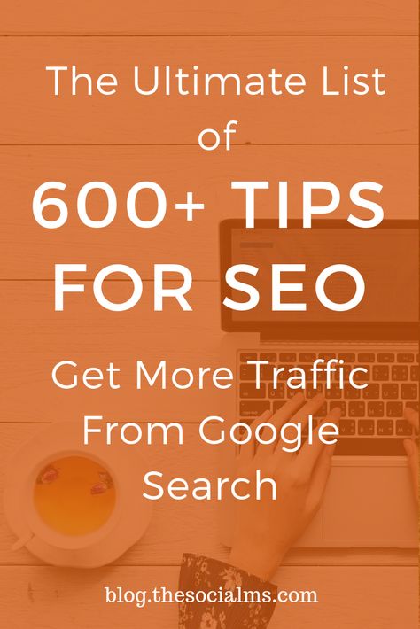 The Ultimate List of 600+ Tips For SEO And More Traffic From Google Search - The Social Ms Seo Tutorial, What Is Seo, Local Marketing, Seo For Beginners, Learn Seo, Google Seo, On Page Seo, Seo Website, Action Plan