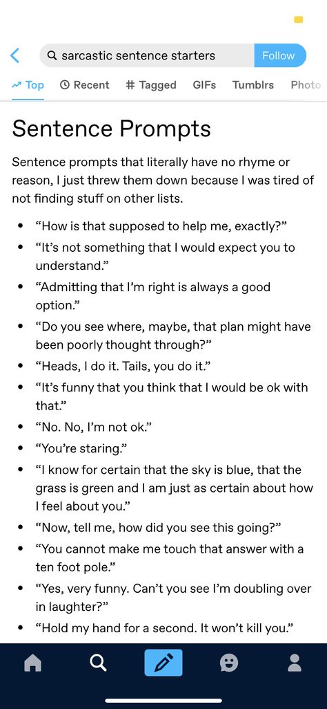 First Line Prompts Sentences, Funny Sentence Starters, Book Starting Sentences, Start A Story With This Sentence, Starting Sentences Writing Prompts, Writing Prompts Sarcastic, First Sentence Prompt Story Starters, Opening Sentences Writing Prompts, First Sentence Prompt