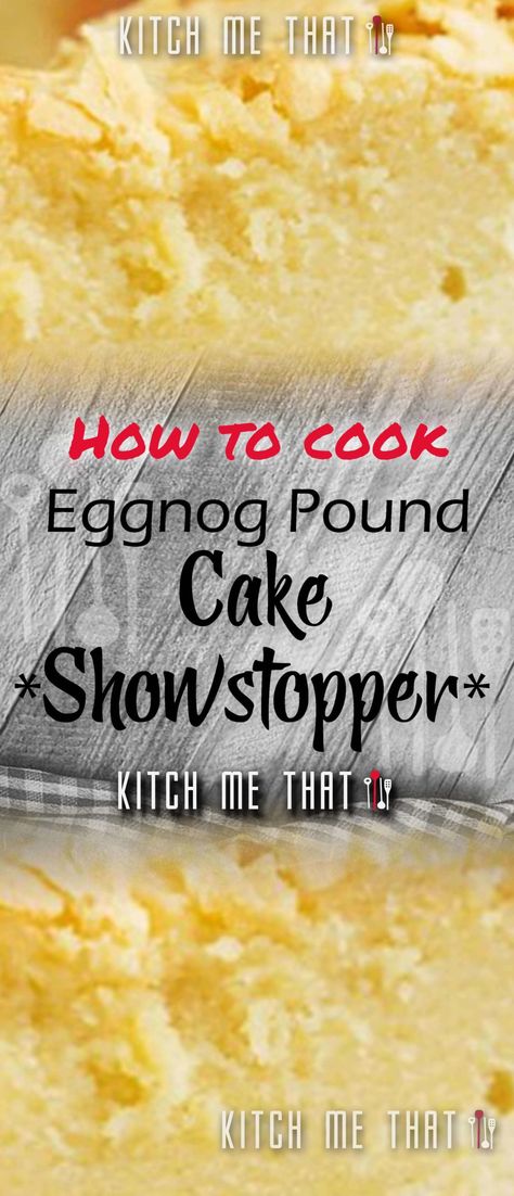 Pound Cake,eggnog Eggnog Pound Cake Southern Living, Egg Nog Pound Cake Recipe, Brandy Eggnog, Eggnog Dessert Recipes, Egg Nog Cake, Easy American Recipes, Eggnog Pound Cake Recipe, Eggnog Pound Cake, Eggnog Cake Recipe