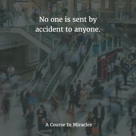 [ no one is sent by accident to anyone 😇] Quotes About Me, Course In Miracles, A Course In Miracles, Quote Inspiration, In Focus, Infp, God Is Good, So Me, Positive Thoughts