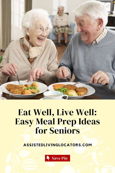 Two Seniors eating happily Care Meals, Senior Meals, Senior Health Care, Ideas For Seniors, Easy Meal Prep Ideas, Healthy Meals For One, Simple Nutrition, Meal Prep Ideas, Eating Tips