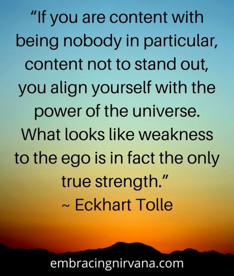 Echard Tolle Quotes, Groundedness Quotes, Innerwork Quotes, Ego Eckhart Tolle, Tolle Quotes Eckhart, Spiritual Ego Quotes, Eckhart Tolle Quotes Ego, Tolle Eckhart Quotes, Eckhart Tolle Quotes Power Of Now