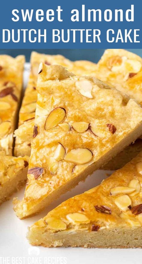 Dutch Almond Cake, Butter Almond Cake, Almond Butter Cake Recipe, Dutch Butter Cake 12 Tomatoes, Butter Cake Recipe Moist, Dutch Pastries, Sliced Almonds Recipes, Boterkoek Recipe, Dutch Dishes