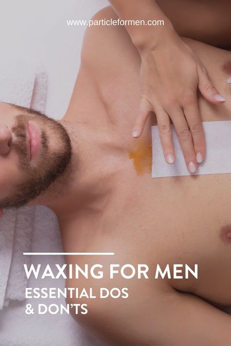 Before you shiver in terror from the thought of waxing, you should know that it’s quite a common deal with men. The reasons that waxing has a pretty bad rep are obvious. From severe pain, through rashes, itching, and yes, even bruises and bleeding – waxing seems like a mission impossible. | self care | waxing | men waxing | skincare | skincare for men | grooming | male grooming | men grooming Male Waxing, Mens Skincare, Body Shop Skincare, Wax Man, Full Body Wax, Men Skincare, Waxing Tips, Skincare For Men, Face Wash For Men