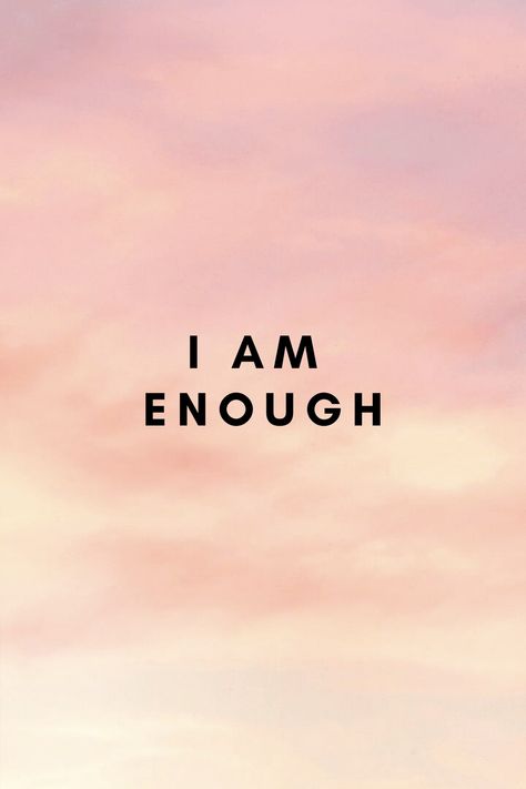 Wallpapers Affirmations, Self Image Quotes, Self Esteem Affirmations, Enough Is Enough Quotes, Quotes Wallpapers, I Am Enough, Motivational Pictures, Achieving Goals, Self Love Affirmations