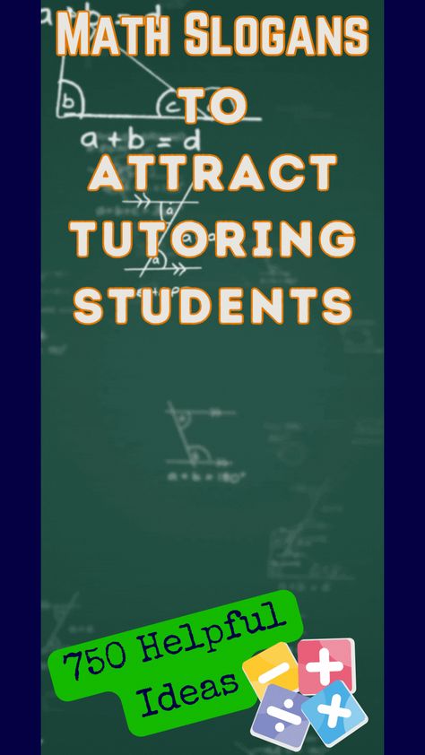 Trying to find just the right educating for mathematical proficiency slogan to to promote your math tutoring business from a unique angle? 
To help you build your math tutoring client book, we’ve collected 750 helpful and unique educational slogans for mathematical proficiency. Tutoring Ideas Elementary Math, Math Tutoring Flyer, Starting A Tutoring Business, Tutoring Advertisement Ideas, Online Tutoring Business, Private Tutoring, Tutoring Flyer, Tutoring Business, Career Readiness