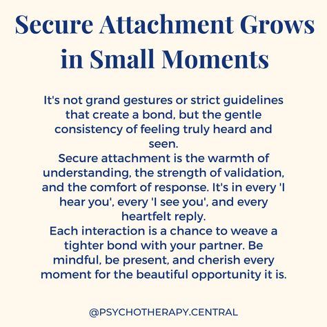 Secure Attachment Grows in Small Moments Secure Attachment Style Parenting, Secure Attachment Aesthetic, Avoidant Attachment Style Quotes, Secure Attachment Affirmations, Secure Attachment Style, Healing Journaling, Attachment Theory, Relationship Skills, Communication Relationship