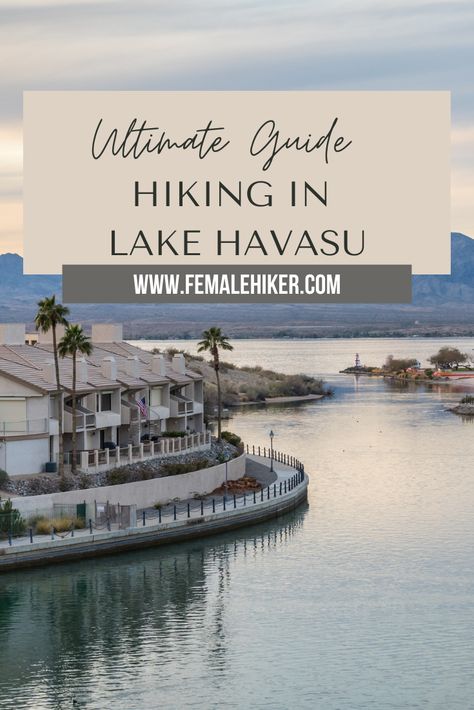 Female Hiker, Lake Havasu Arizona, Lake Havasu City Arizona, Beginner Hiking, Vacation 2024, Havasu Falls, Lake Havasu City, Lake Havasu, Go Hiking