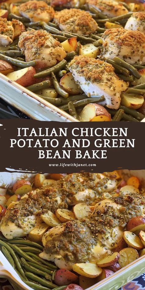 ITALIAN CHICKEN POTATO AND GREEN BEAN BAKE Chicken Beans And Potatoes, Italian Chicken Potato Green Bean Bake, Chicken Potatoes Green Beans, Chicken Green Beans And Potatoes, Chicken Potatoes And Green Beans, Chicken And Green Beans, Chicken Green Beans Potatoes, Oven Green Beans, Sweet Potato Green Beans