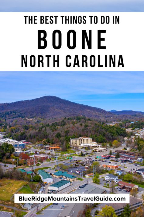 Things To Do In Boone Nc, Boone North Carolina, Boone Nc, North Carolina Travel, Visit Usa, Mountain Travel, Us Destinations, Usa Travel Guide, Usa Travel Destinations