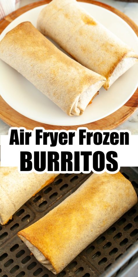 Air Fryer Frozen Burritos, Burrito In Air Fryer, Frozen Burritos, Breakfast Burritos Frozen, Air Fryer Recipes Snacks, Air Fryer Cooking Times, Cooks Air Fryer, Frozen Breakfast, Air Fried Food