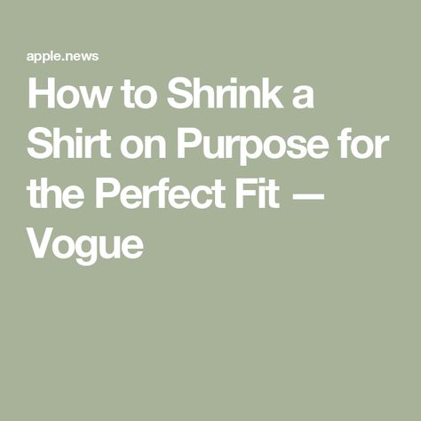 How to Shrink a Shirt on Purpose for the Perfect Fit — Vogue How To Shrink A Shirt, How To Shrink Clothes, Fabulous Fashion, Cotton Tops, Heavy Cotton, Cotton Tee, Cotton Shirt, Washing Machine, Cotton Tshirt