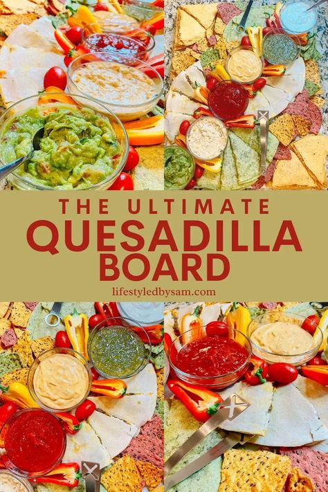 Quesadilla Charcuterie Board, Quesadilla Bar Party Ideas, Mexican Board Ideas, Cinco De Mayo Charcuterie Board, Quesadilla Station, Quesadilla Board, Ultimate Quesadilla, Mexican Charcuterie Board, Veggie Quesadilla Recipes