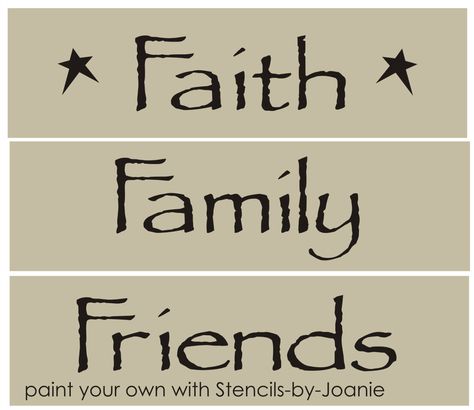 Stencil Faith Family Friends Primitive Country Signs Country Family Home, Primitive Stencils, Faith Family Friends, Country Family, Primitive Star, Primitive Signs, Friend Painting, Heart Clip, Printing On Burlap