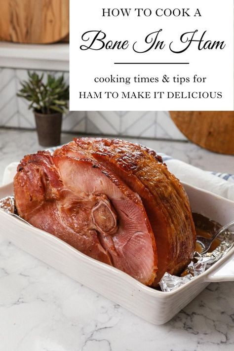 How to cook a bone in ham Cooking Bone In Ham, Ham Cooking Time, Bone In Ham, Cook A Ham, Precooked Ham, Ham In The Oven, Ham Recipes Baked, Whole Ham, Ham Dinner